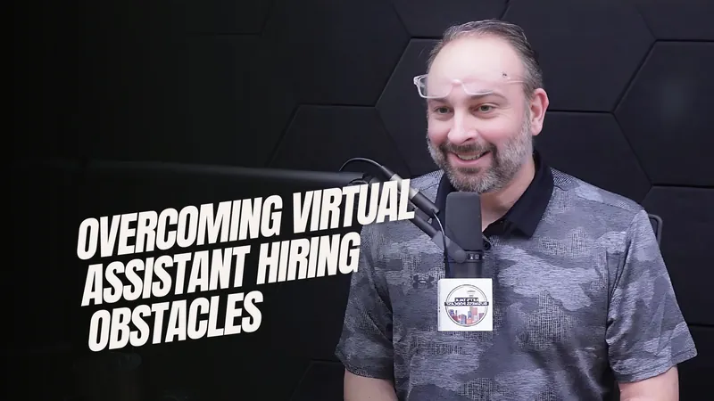 Overcoming Virtual Assistant Hiring Obstacles